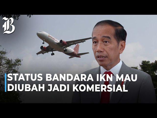 Momen Pesawat Jokowi Mendarat Pertama Kalinya di Bandara IKN