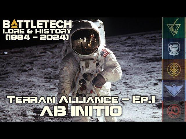 BattleTech Lore & History - Terran Alliance: "ab initio" (MechWarrior Lore)