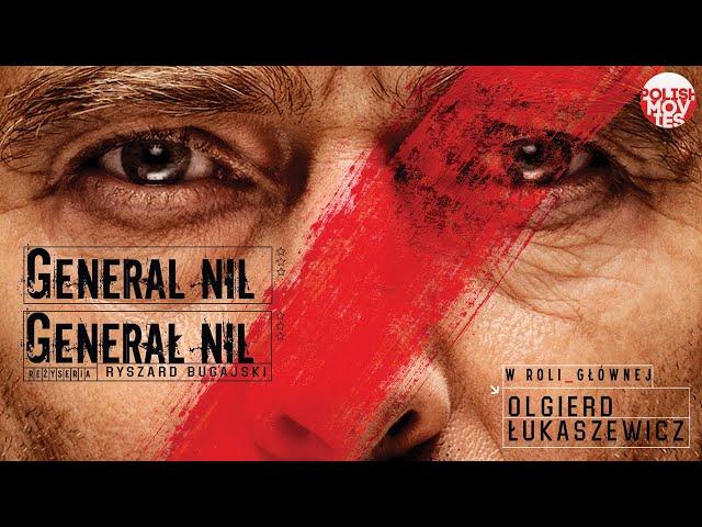 GENERAL NIL | GENERAŁ NIL | Łukaszewicz | war, biography | full movie film | English subtitles