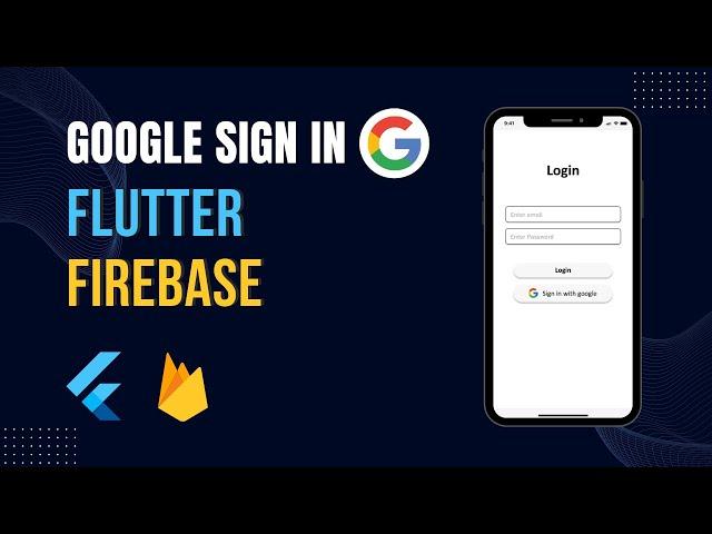 Google Sign In Flutter with Firebase - Flutter Firebase Auth - Google Authentication