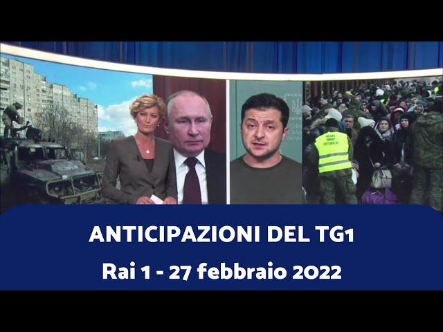 TG1 - Anticipazioni del 27/02/2022 (con Valentina Bisti)