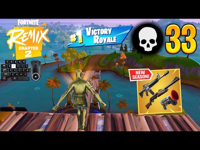 Fortnite Chapter 2 Remix | 33 Elimination Solo Vs Squads Win Full Gameplay (Keyboard & Mouse)