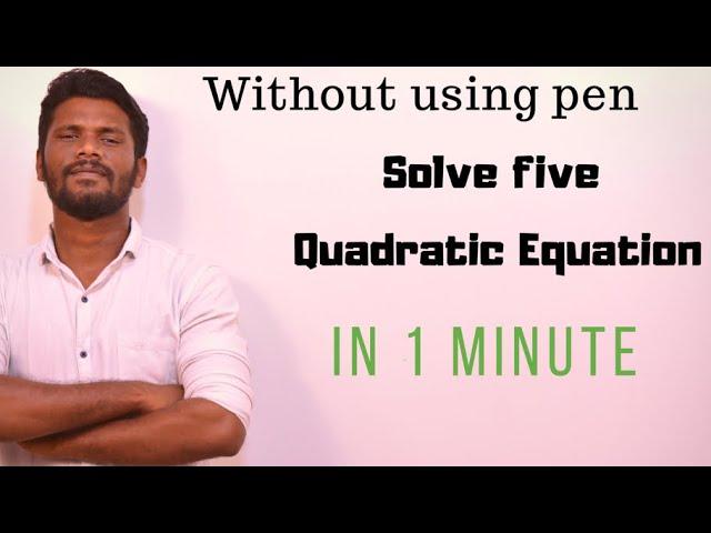 HOW TO SOLVE 5 QUADRATIC EQUATION IN 1 MINUTE | BEST SHORTCUTS | NEW TRICKS | 500 PDF | Mr.Jackson