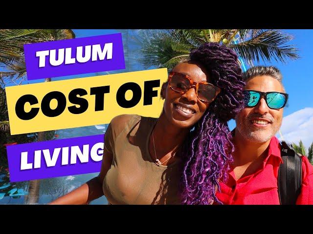 MONTHLY COST OF LIVING IN MEXICO + Living Expenses (Tulum)