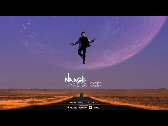 NAAGII - Nadguigeer (Official music video)