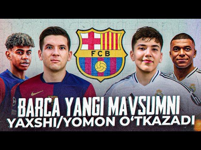 Barcelona yangi mavsumni Yaxshi/Yomon o‘tkazadi