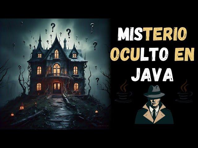 Solving a mystery in JAVA  Are you up for it? 