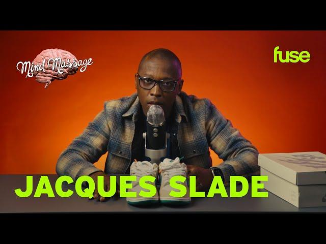 Jacques Slade Does ASMR with Nike SB's, Talks Sneaker Culture & YouTube Career | Mind Massage | Fuse