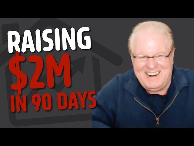 Jay Conner Reveals Top Secret to Raising $2M in 90 Days!