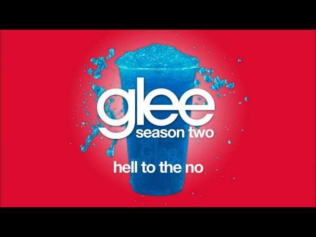 Hell To The No | Glee [HD FULL STUDIO]