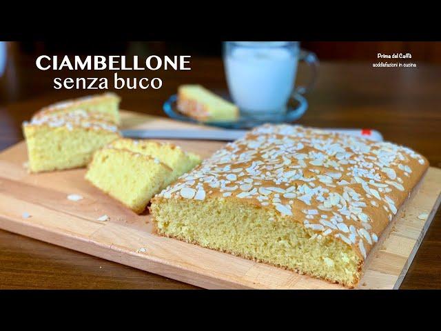 CIAMBELLONE SENZA BUCO morbidissimo e soffice per 1 settimana