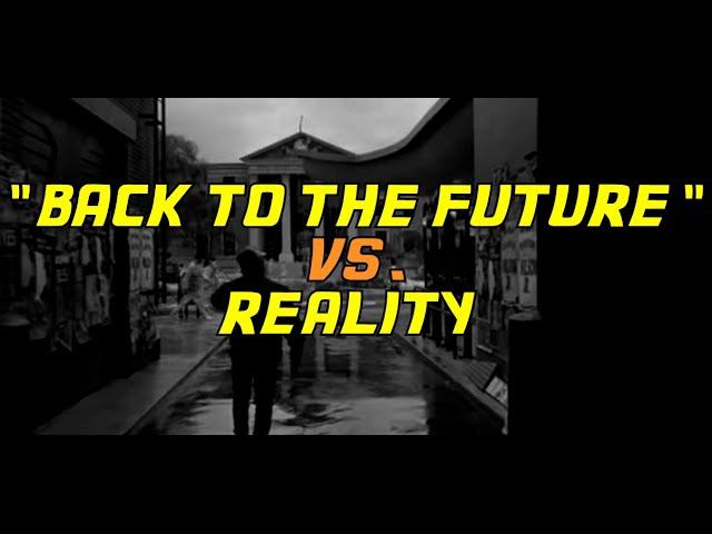 Back to the Future vs. Reality