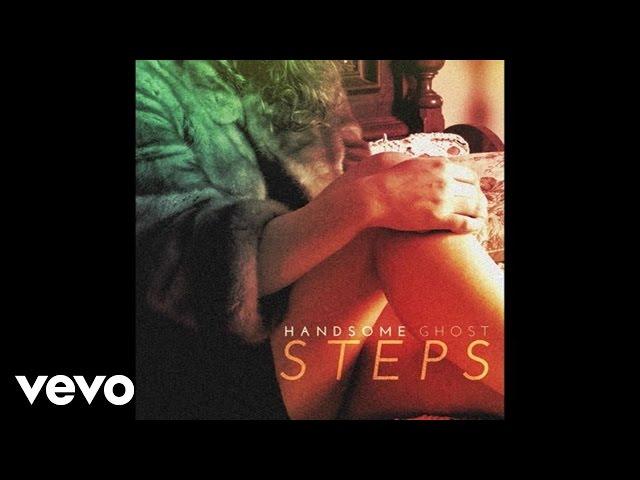 Handsome Ghost - Steps (Audio)