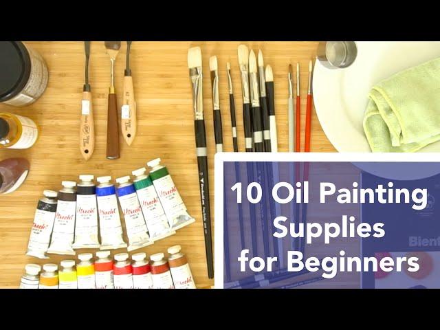 10 Oil Painting Supplies for Beginners