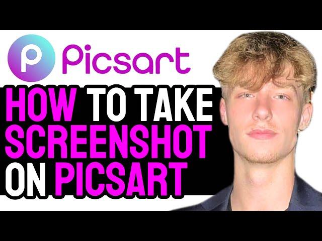 How to take a Screenshot in Picsart Unblurred! (2024 GUIDE)