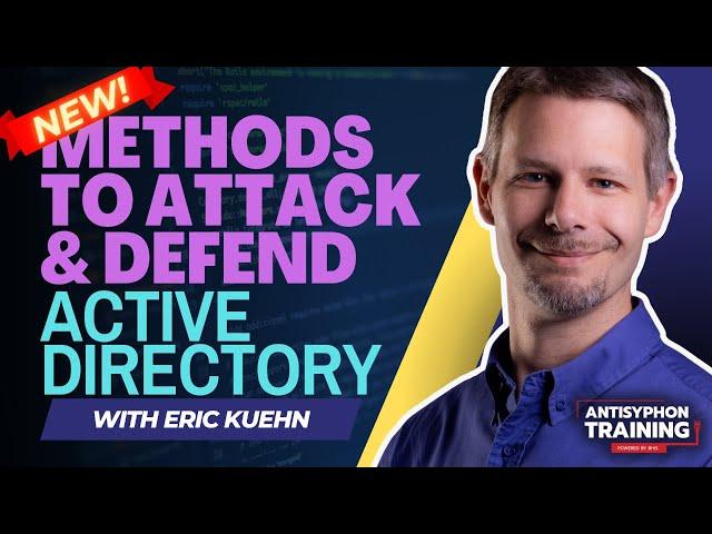 New Methods to Attack & Defend Active Directory w/ Eric Kuehn #livestream #activedirectory