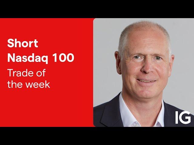 Trade of the week: Short Nasdaq 100