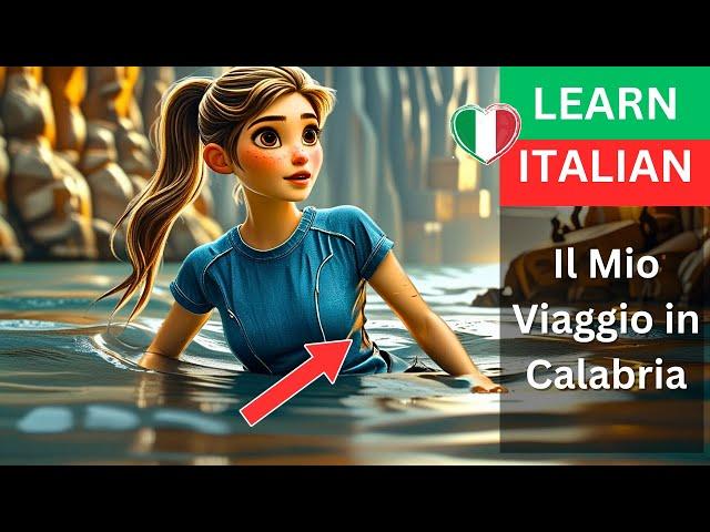 Learn Italian with Stories - Subtitles in English and Italian - Sofia   Il Mio Viaggio in Calabria