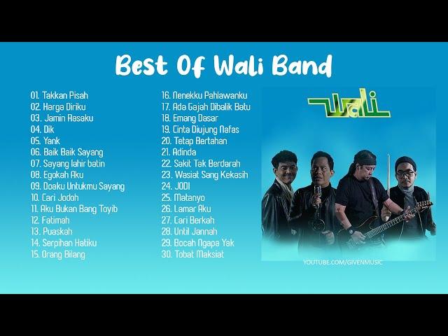 Best Of Wali Band - Lagu Wali Terbaik Dan Terpopuler 2024