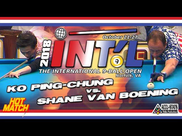 HOT MATCH: KO Ping-Chung vs. Shane VAN BOENING - 2018 INTERNATIONAL 9-BALL OPEN