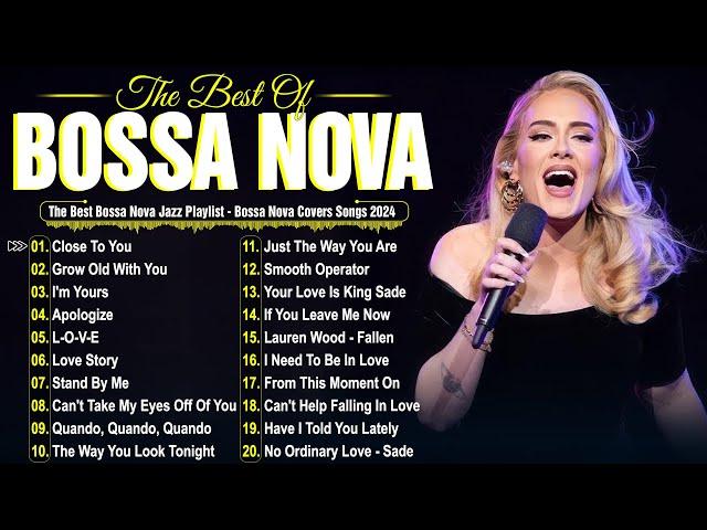 Relaxing Bossa Nova 2024  Best Jazz Covers for Work and Focus