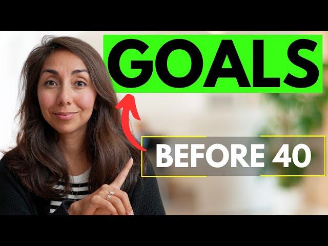 10 Financial Goals to Achieve Before 40