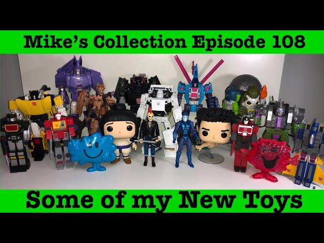 Mike’s Collection Episode 108: Some of my New Toys