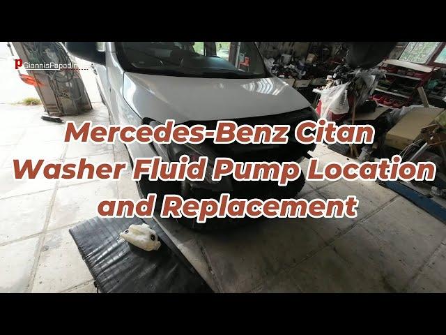 Mercedes-Benz Citan  Washer Fluid Pump Location and Replacement