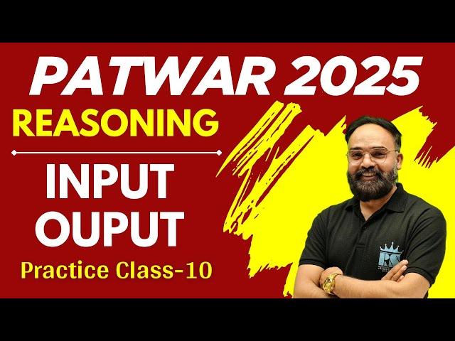 RSSB Raj. Patwari 2025 Reasoning | Input-Output | Practice Class-10 | Reasoning Rishi Sir
