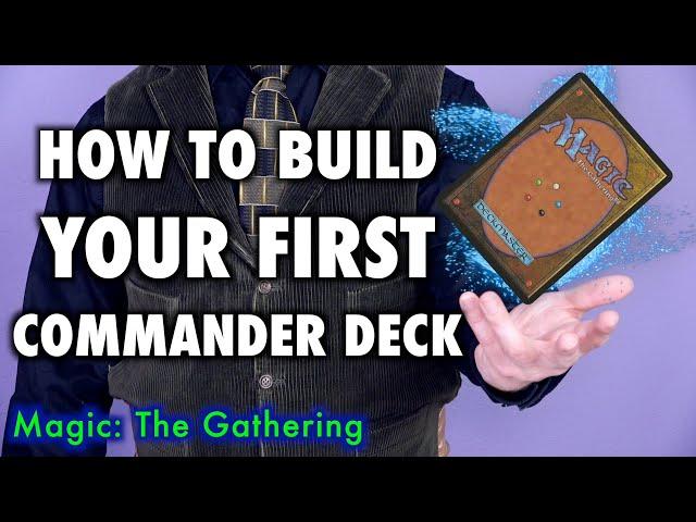 How To Build Your First Commander Deck | Magic: The Gathering