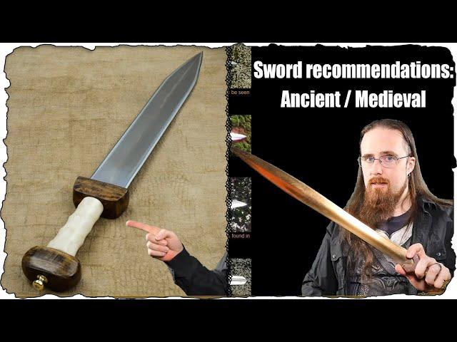 Which Sword Should You Buy 1: Ancient & Medieval (Bronze Age, Roman, Viking, etc)