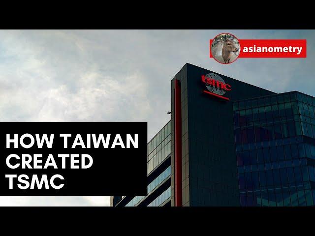 How Taiwan Created TSMC