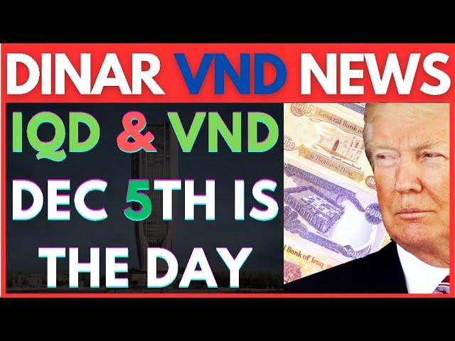 President Trump Confirms: VND & IQD RV Done, Celebrate December 5th: 2024  Iraqi dinar news today