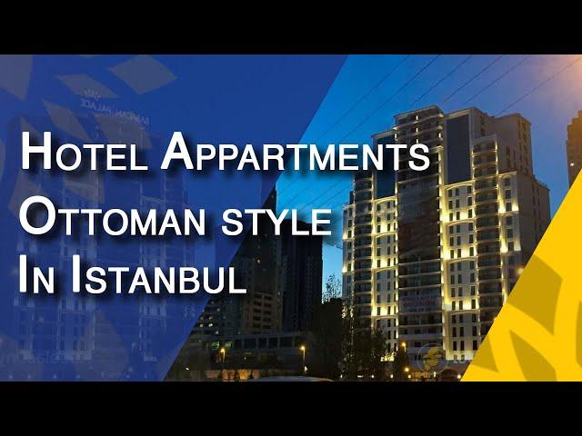Hotel apartments in istanbul || luxury apartments for sale in turkey