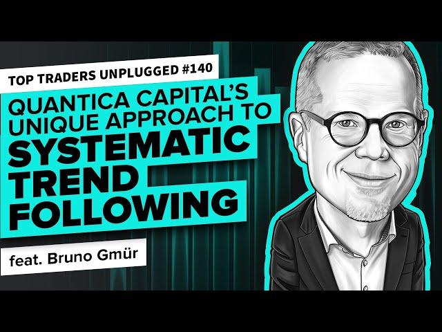 Unique Systematic Diversified Trend Following | ft. Bruno Gmür | Top Traders Unplugged 140