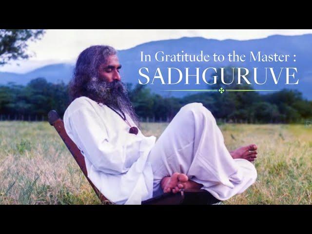 Chant in Gratitude to the Master - Sadhguru