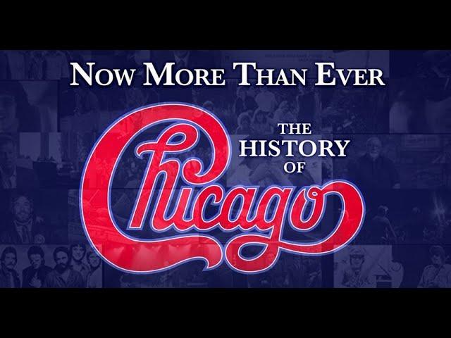 History of Chicago (Band) Now More Than Ever Documentary