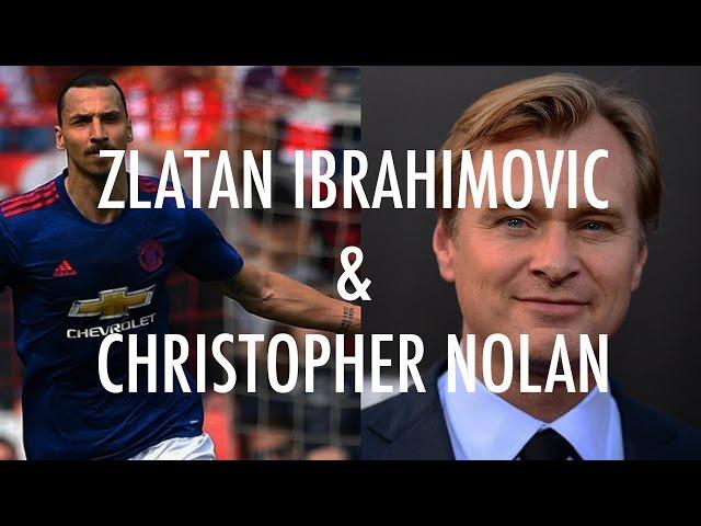 What Zlatan Ibrahimovic & Christopher Nolan Have In Common - Reel Street TV