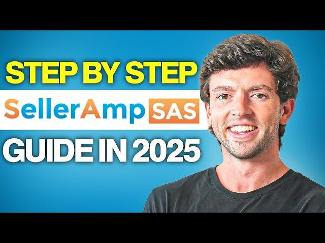 SellerAmp FULL Tutorial | How To Use SellerAmp 2025 Step-By-Step