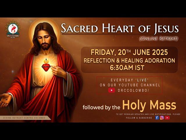 (LIVE) Sacred Heart of Jesus; Online Retreat | Friday | 20 June 2025 | DRCColombo
