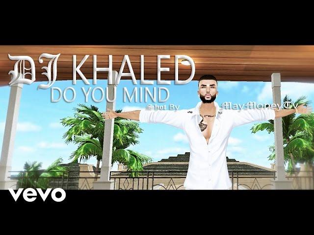 (IMVU) DJ Khaled - Do You Mind ft.  Nicki Minaj,Chris Brown,August Alsina,Jeremih,Future,Rick Ross