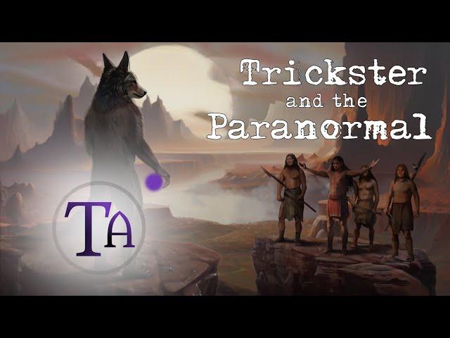 The Trickster and Anomalous Phenomena