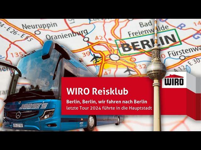 WIRO Reiseklub - letzte Tour 2024 führte in die Hauptstadt Berlin