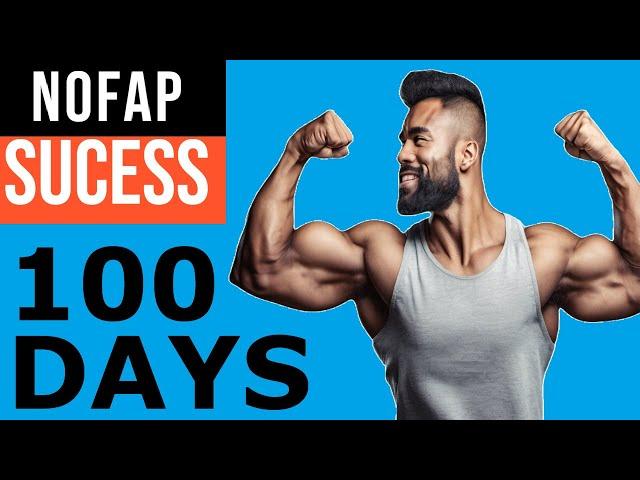 NoFap DAY 100 Benefits Are AMAZING! | PART 23 | NoFap Success Stories