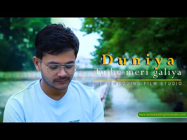 Duniyaa Full Video Song   Anuj Tiwari    Presented by Weds wedding film studio mau - 275101 Phone