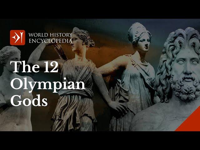 The 12 Olympians: The Gods and Goddesses of Ancient Greek Mythology