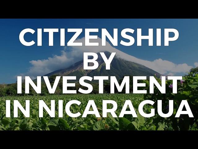 HOW TO BUY A PASSPORT? CITIZENSHIP BY INVESTMENT IN NICARAGUA