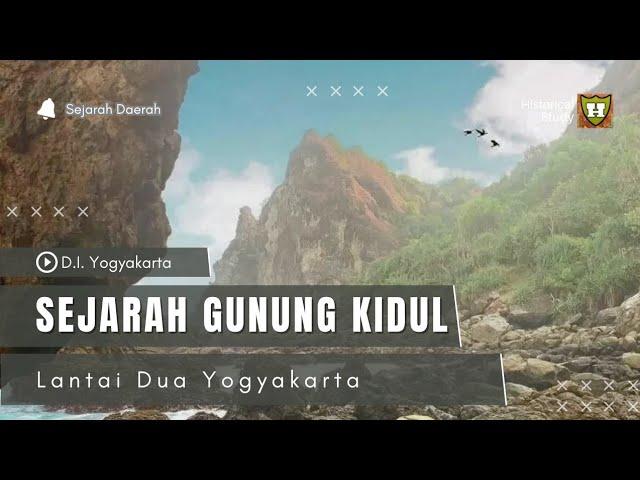 The Origins of Gunung Kidul || (History of the Establishment of Gunung Kidul Regency)