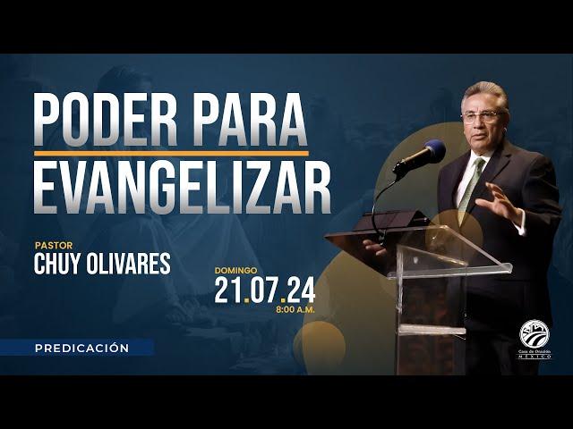 Chuy Olivares - Poder para evangelizar