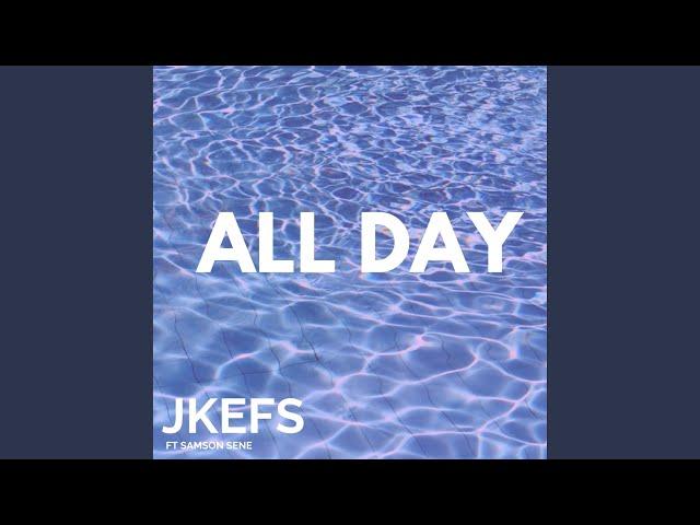 ALL DAY (feat. Samson Sene)